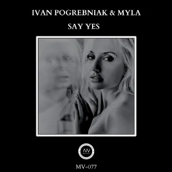 Say Yes by Ivan Pogrebniak