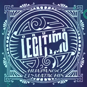 Huapango el Matachin by Grupo Legitimo