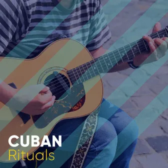 Cuban Rituals by Instrumental Guitar Music