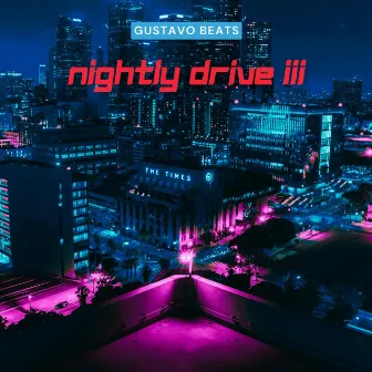 Nightly Drive III by Gustavo Beats