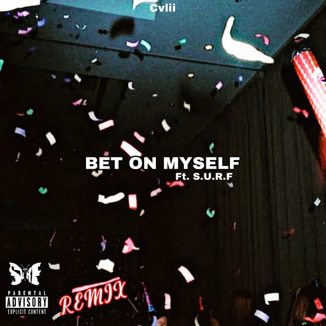 Bet on Myself - Remix