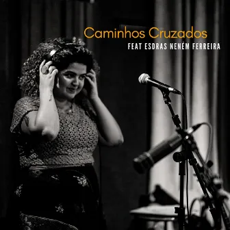 Caminhos Cruzados by Carolina Serdeira