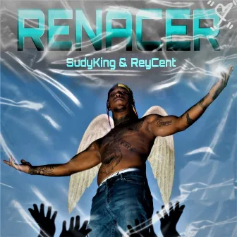 Renacer by Sudy King