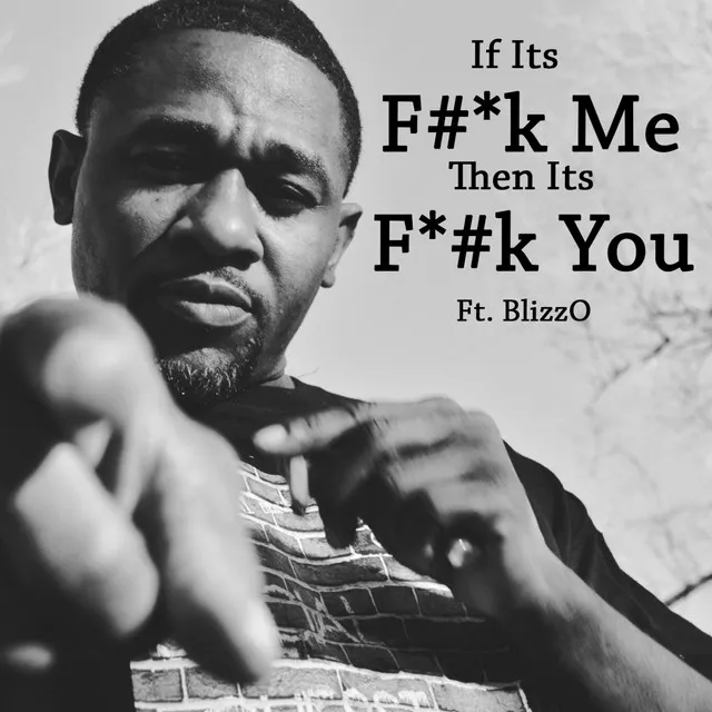 If Its F*#k Me Then Its F#*k You