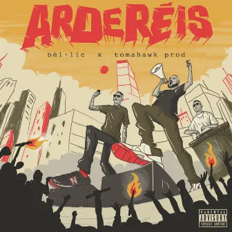 Arderéis by Tomahawk prod