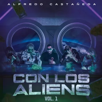 Con Los Aliens Vol. 1 by Alfredo Castañeda