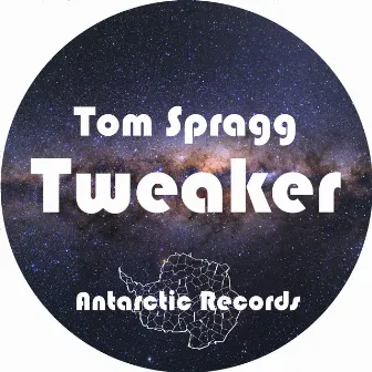 Tweaker by Tom Spragg