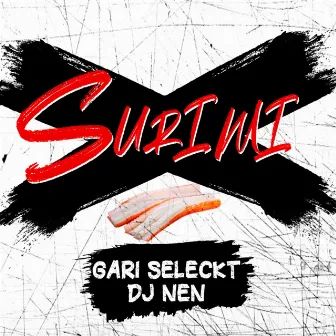 Surimi (Extended) by Gari Seleckt