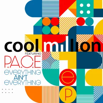 Everything Ain't Everything by Cool Million