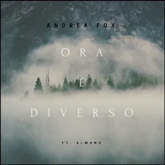 Ora è diverso (feat. Almond) by AndreaFox