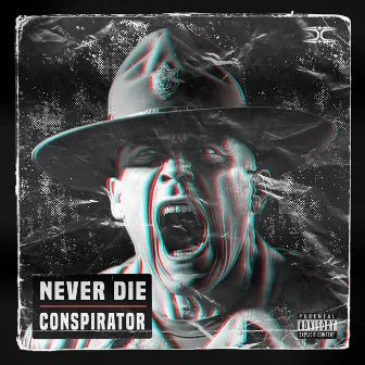 Never Die by Conspirator