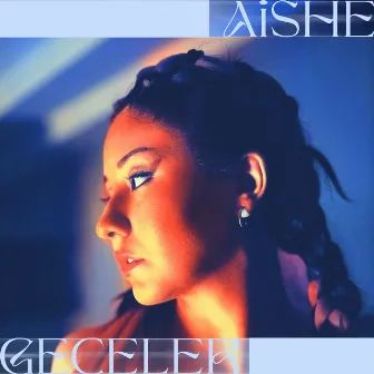 Geceler by Aishe