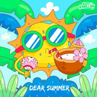 Dear Summer by Mixed by Kamillion