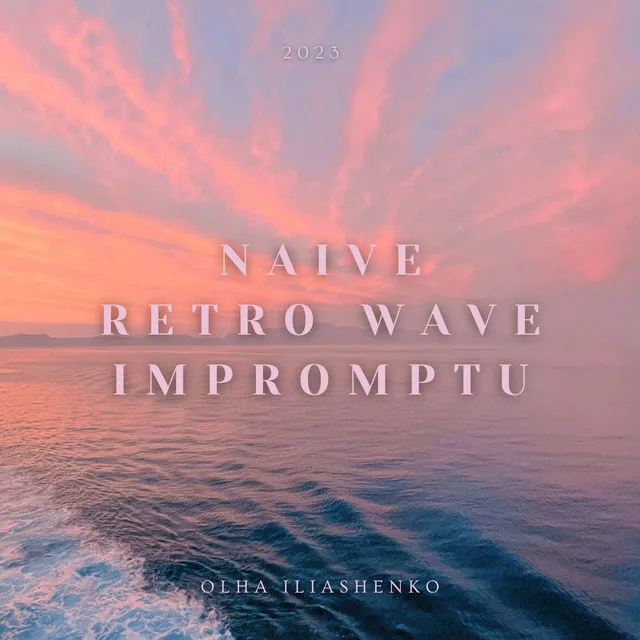 Naive Retro Wave Impromptu