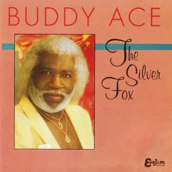 The Silver Fox by Buddy Ace