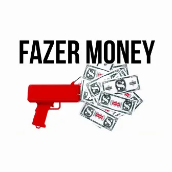 Fazer Money by Dood