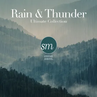 Rain & Thunder (Ultimate Collection) by Stefan Zintel