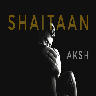 SHAITAAN by Aksh