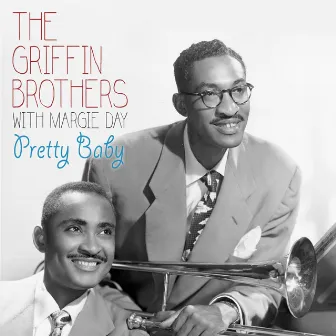 Pretty Baby by The Griffin Brothers