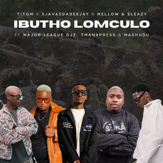 Ibutho Lomculo (feat. Major League DJz, TmanXpress, Mashudu) by TitoM