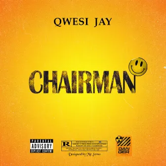 Chairman by Qwesi Jay