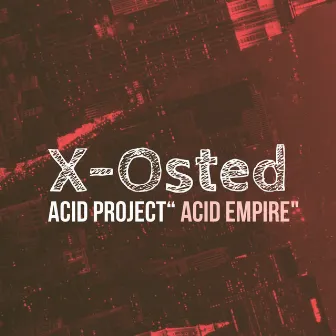 ACID EMPIRE by Acid Project