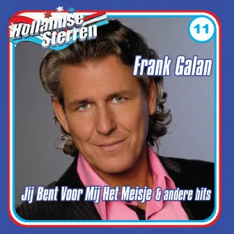 Jij Bent Voor Mij Het Meisje & Andere Hits by Frank Galan