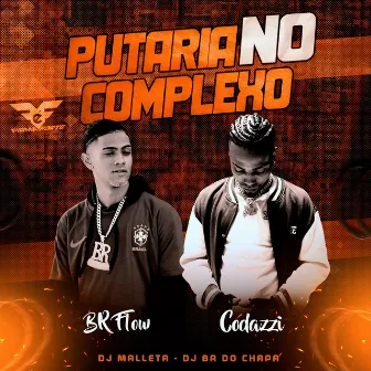 Putaria no Complexo by Br Flow