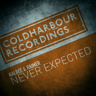 Never Expected by Kalbee & Raimer