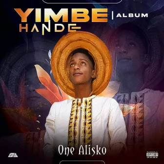 Yimbe hande by One Alisko