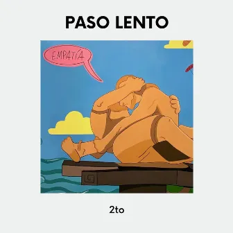 PASO LENTO by 2to