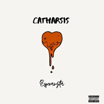 Catharsis by Esperanzita