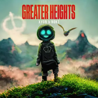 Greater Heights by XYON