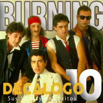 Decálogo (Sus 10 Mayores Éxitos) by Burning