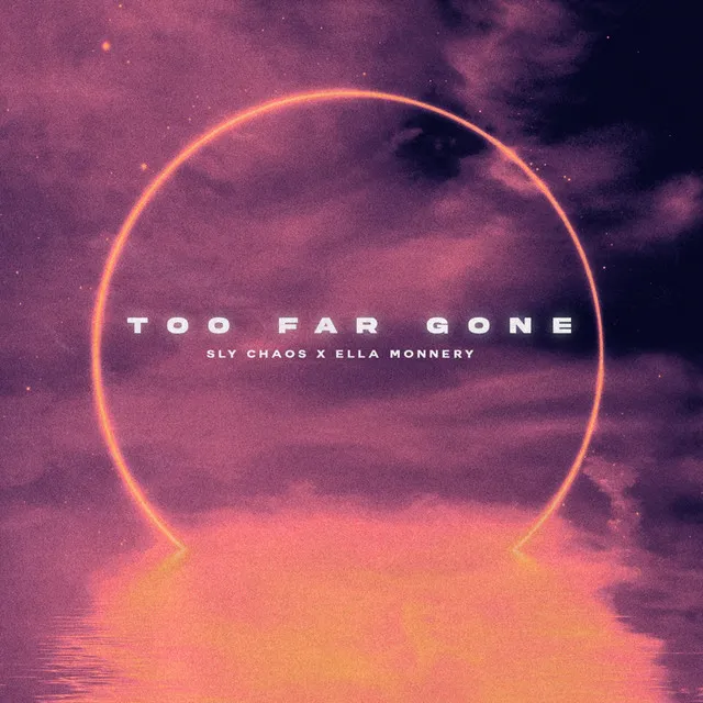 Too Far Gone