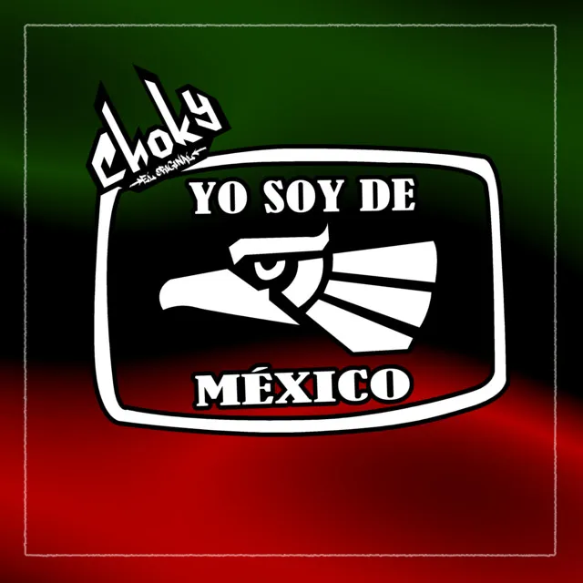 Yo Soy De México