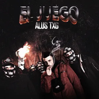 El Juego by Alus TXG