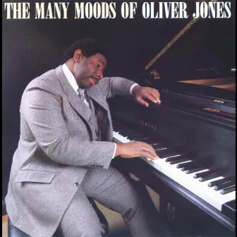 The Many Moods Of Oliver Jones by Oliver Jones