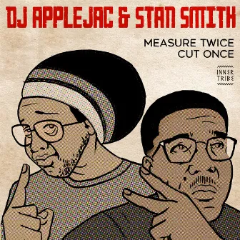 Measure Twice, Cut Once by Stan Smith