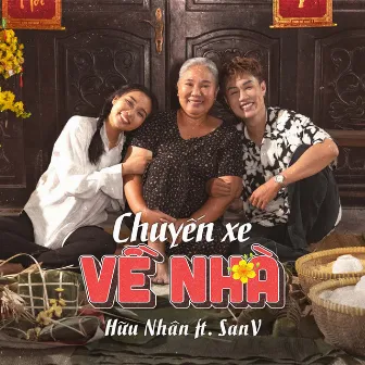 Chuyến Xe Về Nhà (feat. SanV) by Hữu Nhân