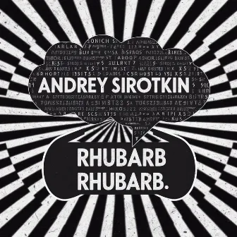 Rhubarb Rhubarb by Andrey Sirotkin