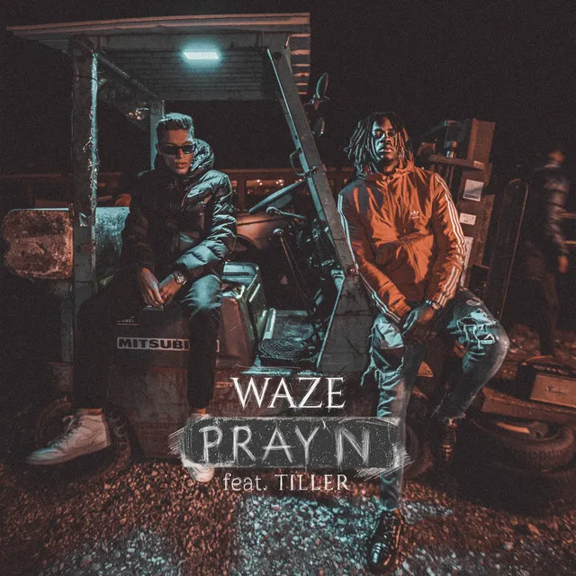 Pray'n (feat. Tiller)