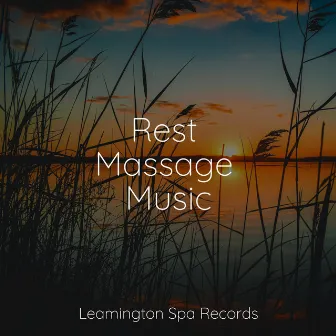 Rest Massage Music by Musica para Massagem Especialistas