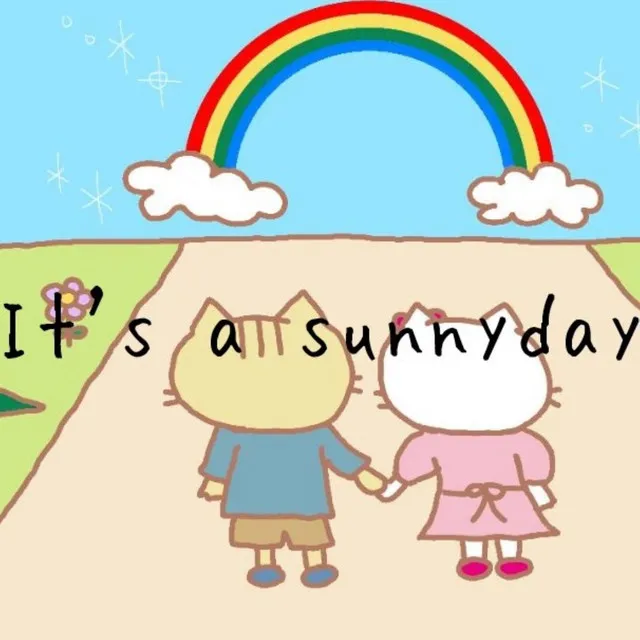 It's a sunnyday