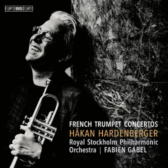 Tomasi, Jolivet & Others: French Trumpet Concertos by Fabien Gabel