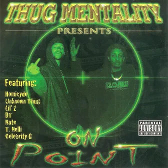 Thug Mentality (On Point Remastered) by JustChris