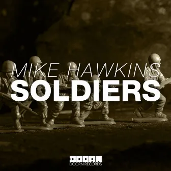 Soldiers by Mike Hawkins