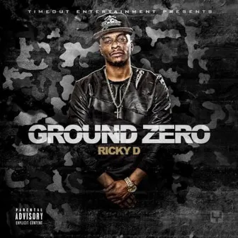 Ground Zero by Ricky D