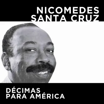 Décimas Para América by Nicómedes Santa Cruz