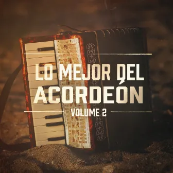 Lo Mejor del Acordeón, Vol. 2 by Acordeón Latino